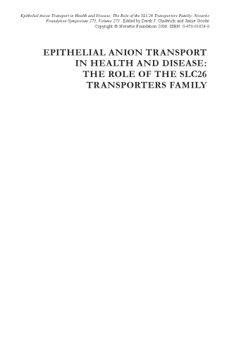 ﻿آنیون اپیتلیال حمل و نقل در سلامت و بیماری: نقش خانواده SLC26 ناقلین: سمپوزیوم بنیاد Novartis 273