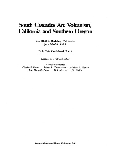 South Cascades Arc Volanism ، California و Southern Oregon: Red Bluff to Redding، California، 20-26 July 1989