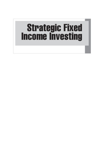 سرمایه گذاری با درآمد ثابت استراتژیک: چشم انداز داخلی در بازارهای اوراق قرضه ، تجزیه و تحلیل و مدیریت اوراق بهادار