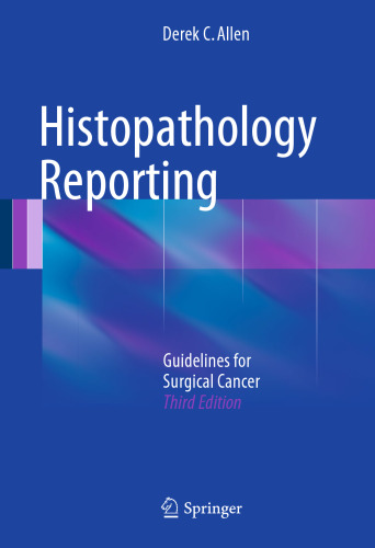﻿گزارش هیستوپاتولوژی: رهنمودهایی برای سرطان جراحی