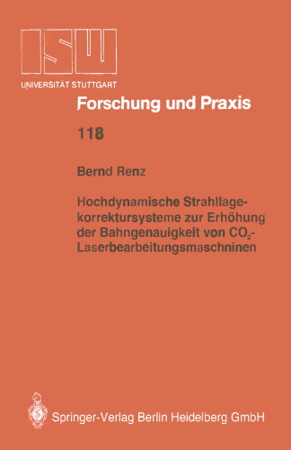 ﻿سیستم های تصحیح موقعیت پرتو بسیار پویا برای افزایش دقت مسیر ماشین های پردازش لیزر CO2