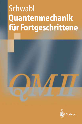 ﻿مکانیک کوانتومی برای دانش آموزان پیشرفته (QM II)