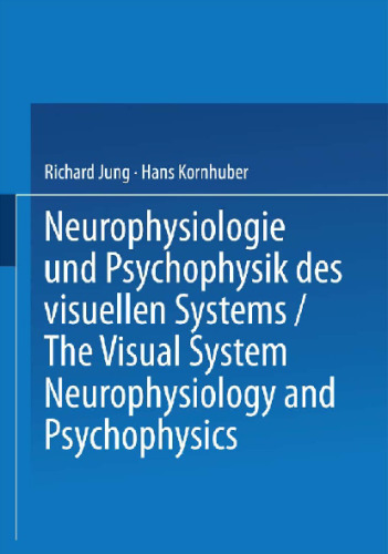 نوروفیزیولوژی و روان فیزیکی سیستم بینایی / سیستم بینایی: نوروفیزیولوژی و روان فیزیکی: هم اندیشی Freiburg / Br. ، 28.8. - 3.9.1960
