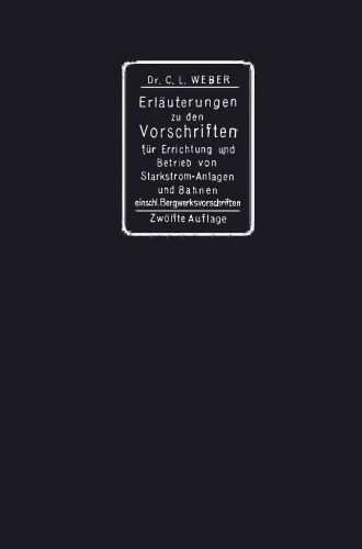 ﻿توضیحاتی در مورد مقررات ساخت و بهره برداری از سیستم های فشار قوی الکتریکی، از جمله مقررات معدن و مقررات ایمنی برای ترامواهای برقی و راه آهن های کوچک تراموا مانند