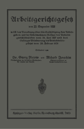 قانون دادگاه کار 23 دسامبر 1926 همراه با دستورالعمل در مورد جبران ارزیابی کارفرمایان و کارکنان دادگاه کار 24 ژوئن 1927 و قانون اصلاح قانون شورای کار در 28 فوریه 1928