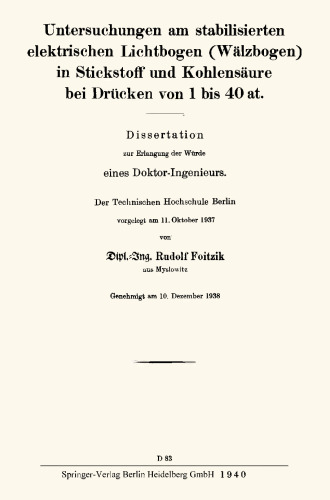 ﻿بررسی قوس الکتریکی تثبیت شده (قوس نورد شده) در نیتروژن و اسید کربنیک در فشارهای 1 تا 40 اتمسفر