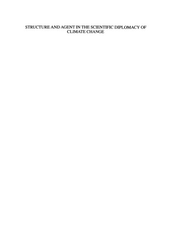 ﻿ساختار و عامل در دیپلماسی علمی تغییر اقلیم: مطالعه موردی تجربی تعامل علم و سیاست در هیئت بین دولتی تغییرات آب و هوا