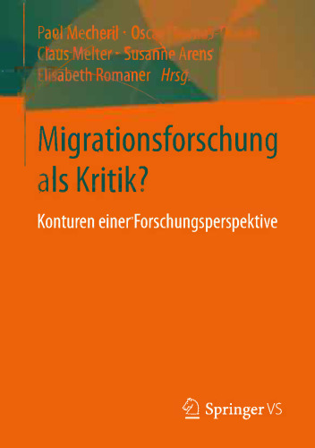 پژوهش مهاجرت به عنوان انتقاد؟: کانون های یک دیدگاه پژوهشی