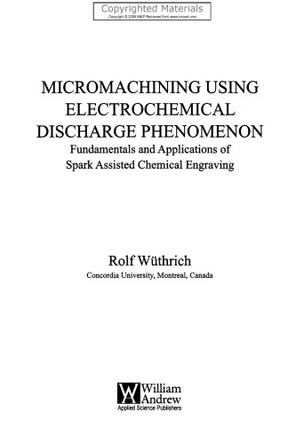 ماشینکاری خرد با استفاده از پدیده تخلیه الکتروشیمیایی - اصول و کاربردهای حکاکی شیمیایی با کمک جرقه