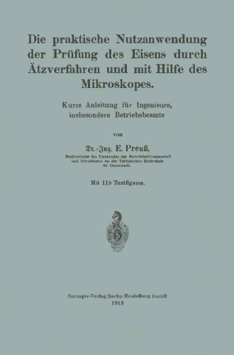 ﻿کاربردهای عملی بررسی آهن با حکاکی و با کمک میکروسکوپ: دستورالعمل مختصر برای مهندسان به ویژه مسئولان کارخانه