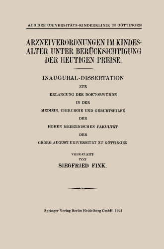 رژیم های کودکان با در نظر گرفتن قیمت های موجود: پایان نامه افتتاحیه برای به دست آوردن دکترای پزشکی ، جراحی و زنان و زایمان دانشکده عالی پزشکی گئورگ-آگوست-دانشگاه گوتینگن