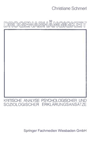 اعتیاد به مواد مخدر: تحلیل انتقادی توضیحات روانشناختی و جامعه شناختی