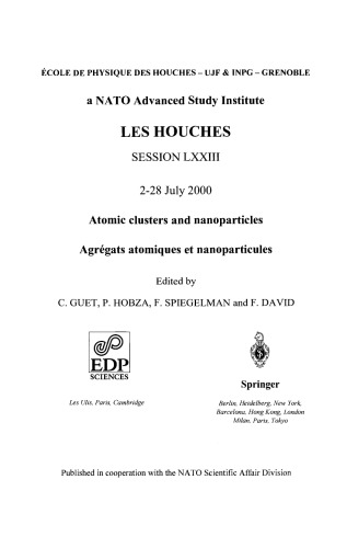 خوشه های اتمی و نانوذرات. Agregats atomiques et nanoparticules: جلسه LXXIII لوس Houches 2-28 ژوئیه 2000