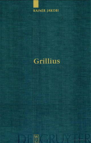 Grillius. سنت و تفسیر: مقدمه، سنت، تفسیر