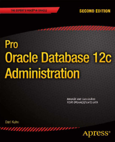 Pro Oracle Database 12c Administrator