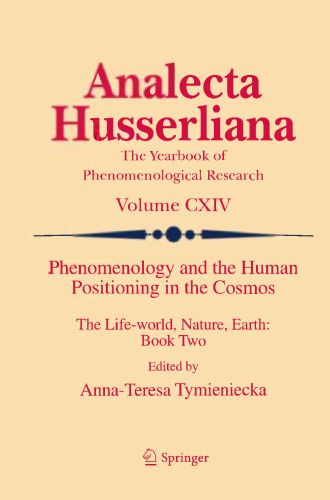 پدیدارشناسی و موقعیت انسانی در کیهان: جهان زندگی ، طبیعت ، زمین: کتاب دوم