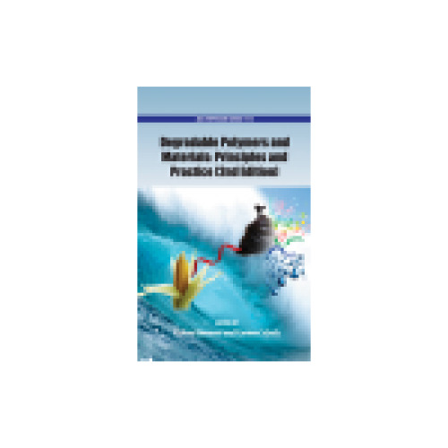 ﻿پلیمرها و مواد تجزیه پذیر: اصول و تمرین (ویرایش دوم)