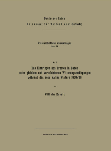 ﻿نفوذ یخبندان به خاک در شرایط آب و هوایی یکسان و متفاوت در زمستان بسیار سرد 1939/40