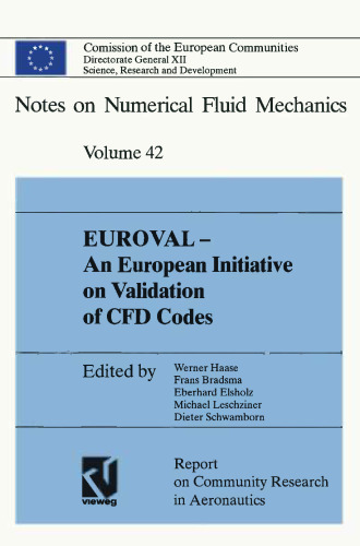 EUROVAL - ابتکار عمل اروپا برای اعتبارسنجی کدهای CFD: نتایج پروژه EC / BRITE-EURAM EUROVAL ، 1990-1992