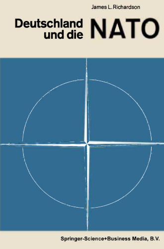 آلمان و ناتو: استراتژی و سیاست در حوزه درگیری بین شرق و غرب