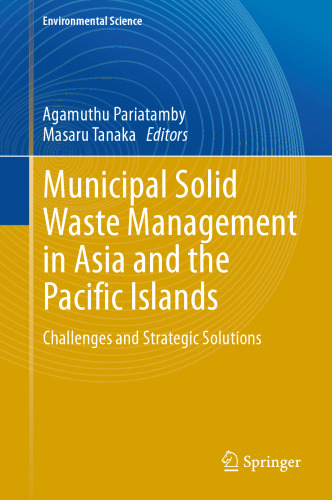 مدیریت پسماندهای جامد شهری در آسیا و جزایر اقیانوس آرام: چالش ها و راه حل های استراتژیک