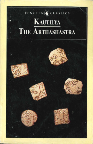 Kautilya: Arthashastra [est. 300 قبل از میلاد - 150 AD]