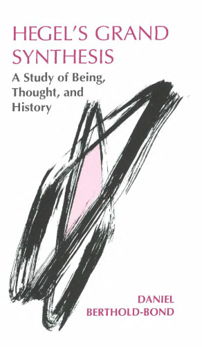 سنتز بزرگ هگل: مطالعه وجود ، اندیشه و تاریخ