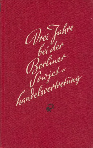 سه سال در نمایندگی تجارت برلین برلین