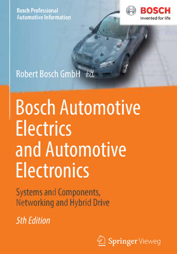 ﻿Bosch Automotive Electrics and Automotive Electronics: Systems and Components, Networking and Hybrid Drive