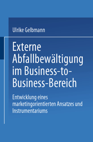 مدیریت زباله های خارجی در حوزه تجارت به تجارت: توسعه یک رویکرد و ابزار مبتنی بر بازاریابی