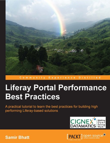 بهترین شیوه های عملکرد پورتال Liferay: یک آموزش عملی برای یادگیری بهترین روش ها برای ساختن راه حل های مبتنی بر لیفرا
