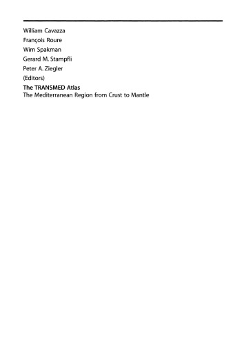 ﻿اطلس TRANSMED. منطقه مدیترانه ای از پوسته تا گوشته: چارچوب زمین شناسی و ژئوفیزیک مدیترانه و مناطق اطراف آن