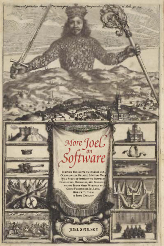 جوئل بیشتر در مورد نرم افزار: افکار بعدی در مورد موضوعات متنوع و گهگاهی مرتبط که مورد توجه توسعه دهندگان ، طراحان و مدیران نرم افزار و کسانی که خواه خوش شانسی یا III شانس هستند ، در برخی ظرفیت ها با آنها کار می کنند