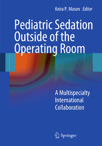 ﻿آرام بخش کودکان خارج از اتاق عمل: یک همکاری بین المللی چند تخصصی
