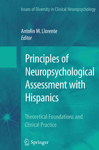﻿اصول ارزیابی عصب روانشناختی با اسپانیایی ها: مبانی نظری و تمرین بالینی