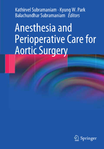 بیهوشی و مراقبت های دوره ای برای جراحی آئورت