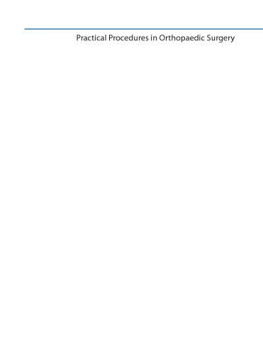 روشهای عملی در جراحی ارتوپدی: آسپیراسیون / تزریق مشترک ، برداشت پیوند استخوان و قطع عضو اندام تحتانی