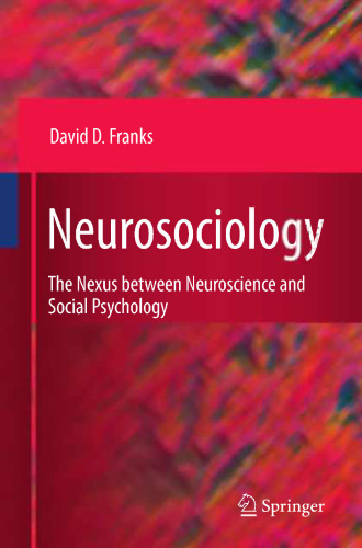 Neurosociology: Nexus بین علوم اعصاب و روانشناسی اجتماعی