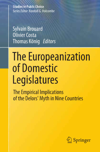 ﻿اروپایی شدن قوه مقننه داخلی: پیامدهای تجربی اسطوره Delors در نه کشور
