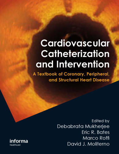 کاتتریزاسیون و مداخلات قلب و عروق: یک کتاب درسی از بیماری های قلبی عروقی، محیطی و ساختاری است
