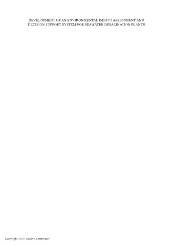 ﻿توسعه سیستم ارزیابی اثرات زیست محیطی و پشتیبانی تصمیم برای کارخانه های نمک زدایی آب دریا
