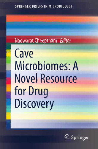 Cave Microbiomes: یک منبع جدید برای کشف مواد مخدر