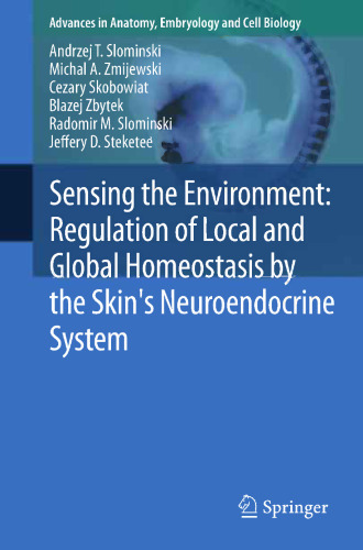 ﻿سنجش محیط: تنظیم هموستاز موضعی و جهانی توسط سیستم عصبی غدد درون ریز پوست