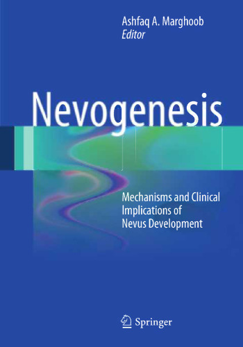 Nevogenesis: مکانیسم ها و پیامدهای بالینی توسعه Nevus