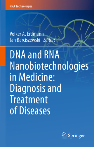 DNA و RNA Nanobiotechnologies در پزشکی: تشخیص و درمان بیماری ها