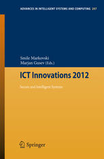 ﻿ICT Innovations 2012: Secure and Intelligent Systems