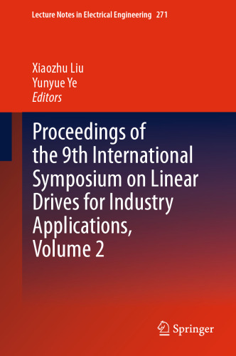 جلسات 9 سمپوزیوم بین المللی در مورد درایوهای خطی برای کاربردهای صنعتی، جلد 2