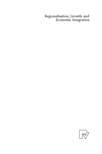 منطقه ای شدن ، رشد و ادغام اقتصادی