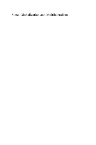 دولت، جهانی سازی و چند جانبه: چالش های نهادینه کردن منطقه گرائی