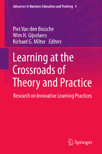 ﻿یادگیری در تقاطع نظریه و عمل: تحقیق در مورد شیوه های یادگیری نوآورانه